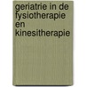 Geriatrie in de fysiotherapie en kinesitherapie by Unknown