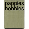 Pappies hobbies door Kamiel Kemels