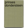 Prinses Dondersteen by Babette Cole