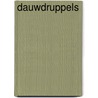 Dauwdruppels door Geesje vogelaar-van Mourik