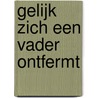 Gelijk zich een vader ontfermt by Geesje vogelaar-van Mourik