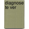Diagnose te ver door Rachel Celine