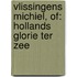 Vlissingens Michiel, of: Hollands glorie ter zee