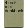 4 en 5 mei denkboek door Onbekend