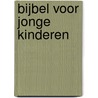 Bijbel voor jonge kinderen door Dawn Mueller