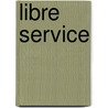 Libre service door Patrick Schuitema