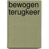 Bewogen terugkeer door Evert Bloemen