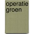 Operatie Groen