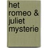 Het Romeo & Juliet mysterie
