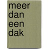 Meer dan een dak door Maarten Davelaar