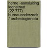 Herne -Aansluiting Leenstraat (22.777). Bureauonderzoek / Archeologienota by Miel Schurmans