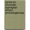 Zemst en Vilvoorde - Sigmaplan Dorent. Archeologienota by Koen Hebinck