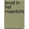 Bruid in het maanlicht door Laura Frantz