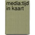 Media:Tijd in kaart