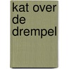 Kat over de drempel by Rachel Wells