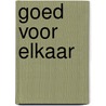 Goed voor elkaar door Susan Mallery