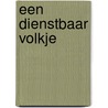 Een dienstbaar volkje door Andrea Hijmans