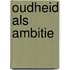 Oudheid als ambitie