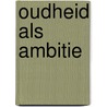 Oudheid als ambitie by Koen Ottenheym