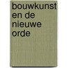 Bouwkunst en de Nieuwe Orde door David Keuning