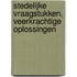 Stedelijke vraagstukken, veerkrachtige oplossingen