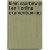 Klein Vaarbewijs I en II Online examentraining door Thom Hoff