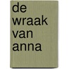 De Wraak van Anna door Jordy van Treijen