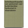 Beleidsparticipatie van personen van buitenlandse herkomst in Vlaanderen by Sarah Van den Broucke