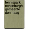 Tennispark Ockenburgh, gemeente Den Haag by E.C. Rieffe