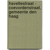 Haveltestraat - Coevordenstraat, gemeente Den Haag door R.J. van Zoolingen