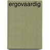 Ergovaardig door Marluuke Jakobs