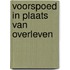 Voorspoed in plaats van overleven