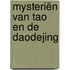 Mysteriën van Tao en de Daodejing