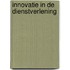 Innovatie in de dienstverlening