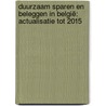 Duurzaam sparen en Beleggen in België: actualisatie tot 2015 door Vmm
