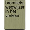Bromfiets, wegwijzer in het verkeer door C.G.C.P. Verstappen