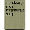 Mondzorg in de intramurale zorg by van der Putten
