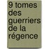 9 tomes des guerriers de la régence
