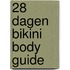 28 dagen Bikini Body Guide