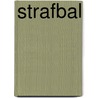 Strafbal by Gerard van Gemert