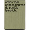 Opties voor aanpassing van de partiële leerplicht by Ton Eimers
