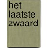 Het laatste zwaard door Thea Stilton