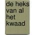 De Heks van Al het Kwaad