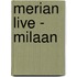 Merian live - Milaan