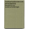 Haalbaarheidsonderzoek samenwerking leerplicht/RMC Oosterschelderegio by Ton Eimers
