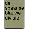 De Spaanse blauwe divisie by Perry Pierik