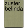 Zuster Belinda door Peter Andriesse