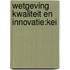 Wetgeving kwaliteit en innovatie:KEI