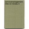 Servicemanagement MBO ICT Niveau 4 by Frits Gubbels