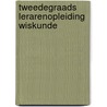 Tweedegraads lerarenopleiding wiskunde by Linda Schouten